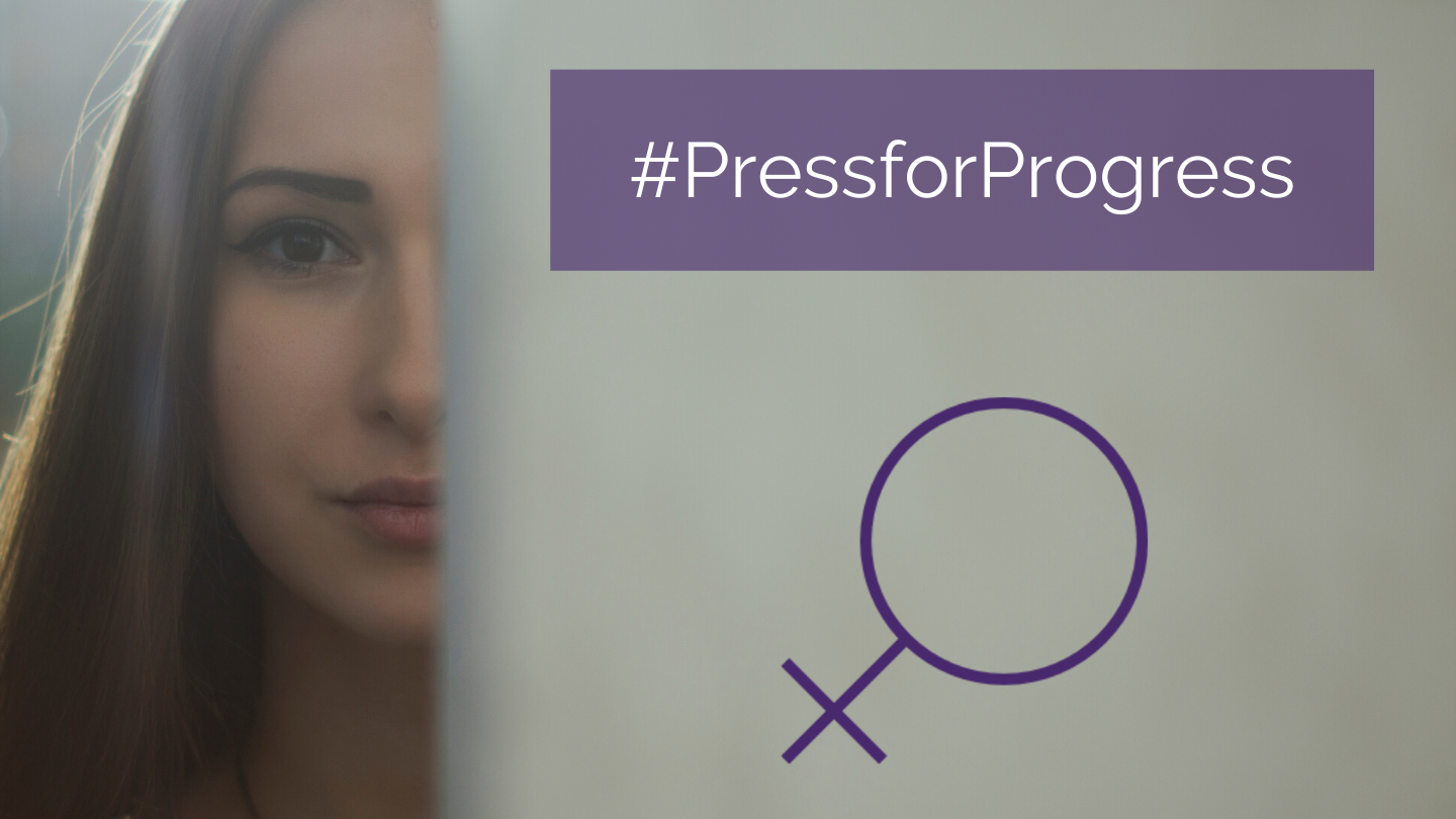 Press for Progress - International Women's Day